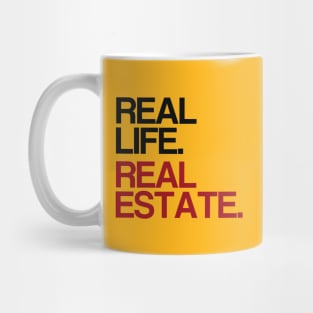 Real Life. Real Estate. Mug